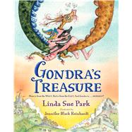 Gondra's Treasure by Park, Linda Sue; Reinhardt, Jennifer Black, 9780544546691