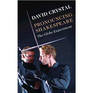 Pronouncing Shakespeare by Crystal, David, 9781108466691