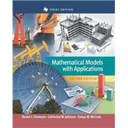 MATHEMATICAL MODELS W/APPLICATIONS TEXAS EDITION, 2e by Daniel L. Timmons; Catherine W. Johnson; Sonya M. McCook, 9781305096691