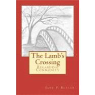 The Lamb's Crossing by Butler, Jane P., 9781469996691