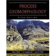 Process Geomorphology by Ritter, Dale F.; Kochel, R. Craig; Miller, Jerry R., 9781577666691