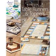 Precut Table Runners & Toppers by Unknown, 9781590126691