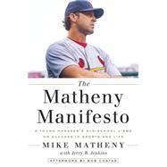 The Matheny Manifesto by MATHENY, MIKEJENKINS, JERRY B., 9780553446692