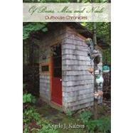 Of Bears, Mice, and Nails : Outhouse Chronicles by ANGELO J KALTSOS, 9781440176692