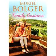 Family Business by Muriel Bolger, 9781473606692