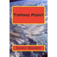 Tipping Point by Bamber, Danny, 9781502786692