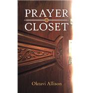 Prayer Closet by Allison, Oktavi, 9781973656692