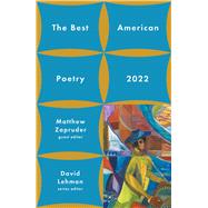 The Best American Poetry 2022 by Lehman, David; Zapruder, Matthew, 9781982186692