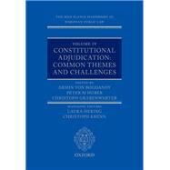 The Max Planck Handbooks in European Public Law Volume IV: Constitutional Adjudication: Common Themes and Challenges by von Bogdandy, Armin; Peter M., Huber; Grabenwarter, Christoph, 9780192846693
