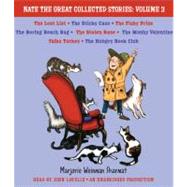 Nate the Great Collected Stories: Volume 3 Lost List; Sticky Case; Fishy Prize; Boring Beach Bag; Stolen Base; Mushy Valentine; Talks Turkey; Hungry Book Club by Sharmat, Marjorie Weinman; Sharmat, Mitchell; Lavelle, John, 9780307916693
