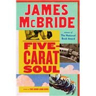 Five-carat Soul by McBride, James, 9780735216693
