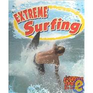 Extreme Surfing by Crossingham, John, 9780778716693