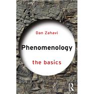 Phenomenology: The Basics by Zahavi; Dan, 9781138216693