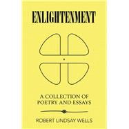 Enlightenment by Wells, Robert Lindsay, 9781984536693