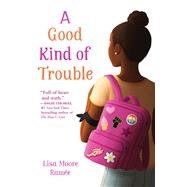 A Good Kind of Trouble by Ramée, Lisa Moore, 9780062836694