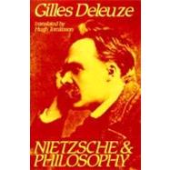 Nietzsche and Philosophy by Deleuze, Gilles, 9780231056694