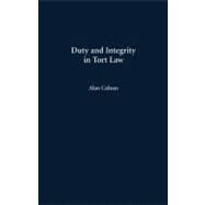 Duty and Integrity in Tort Law by Calnan, Alan, 9781594606694