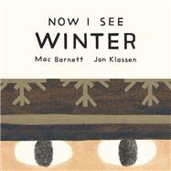 Now I See Winter by Barnett, Mac; Klassen, Jon, 9781774886694
