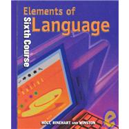 Elements of Language by Warriner, John E.; Odell, Lee; Vacca, Richard; Hobbs, Renee, 9780030526695