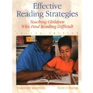 Effective Reading Strategies : Teaching Children Who Find Reading Difficult by Rasinski, Timothy; Padak, Nancy, 9780130996695