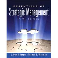 Essentials of Strategic Management by Hunger, J. David; Wheelen, Thomas L., 9780136006695