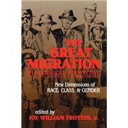The Great Migration in Historical Perspective by Trotter, Joe William, Jr., 9780253206695