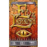 Eye of the Labyrinth Book 2 of The Second Sons Trilogy by Fallon, Jennifer, 9780553586695