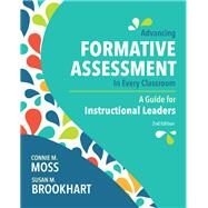 Advancing Formative Assessment in Every Classroom by Connie M. Moss; Susan M. Brookhart, 9781416626695