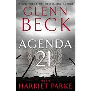 Agenda 21 by Beck, Glenn; Parke, Harriet, 9781476716695