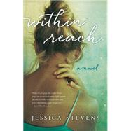 Within Reach by Stevens, Jessica, 9781940716695
