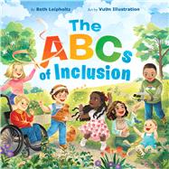The ABCs of Inclusion A Disability Inclusion Book For Kids by Unknown, 9780316586696