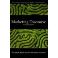 Marketing Discourse: A Critical Perspective by SkslTn; Per, 9780415416696