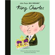 King Charles by Sanchez Vegara, Maria Isabel; Hunt, Matt, 9780711286696