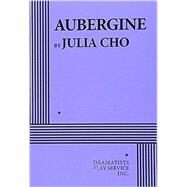 Aubergine - Acting Edition by Julia Cho, 9780822236696