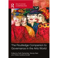 The Routledge Companion to Governance in the Arts World by Rentschler, Ruth, 9781032326696
