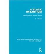 A Black Byzantium by Nadel, S. F., 9781138596696