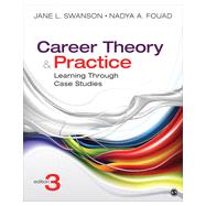 Career Theory and Practice by Swanson, Jane L.; Fouad, Nadya A., 9781452256696