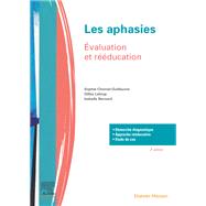 Les aphasies by Sophie Chomel-Guillaume; Gilles Leloup; Isabelle BERNARD, 9782294756696