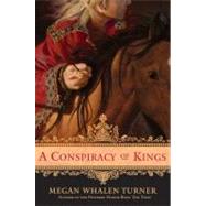 A Conspiracy of Kings by Turner, Megan Whalen, 9780061986697
