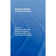 Evidence-based Crime Prevention by Sherman, Lawrence W., 9780203166697
