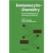 Immunocytochemistry by Julia M. Polak, 9780723606697
