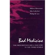 Bad Medicine by Silverman, Milton; Lydecker, Mia; Lee, Philip R., 9780804716697