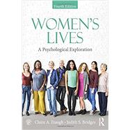Women's Lives: A Psychological Exploration, Fourth Edition by Etaugh; Claire A., 9781138656697