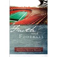 Faith And Football by Hoppe, Keith, 9781594676697
