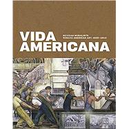 Vida Americana by Haskell, Barbara; Castro, Mark A. (CON); Porchini, Dafne Cruz (CON); Mello, Renato Gonzlez (CON); Guerrero, Marcela (CON), 9780300246698