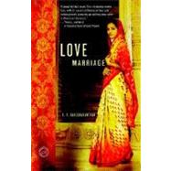 Love Marriage A Novel by Ganeshananthan, V. V., 9781400066698