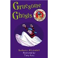Gruesome Ghosts No. 1 Boy Detective by Mitchelhill, Barbara; Ross, Tony, 9781783446698