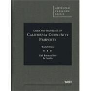 Cases and Materials on California Community Property by Bird, Gail Boreman; Carrillo, Jo, 9780314266699