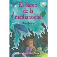 El Barco de la Medianoche / The Midnight Ship by Impey, Rose, 9780984436699