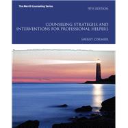 Counseling Strategies and Interventions for Professional Helpers with MyLab Counseling with Pearson eText -- Access Card Package by Cormier, Sherry, 9780134276700